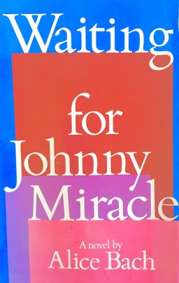 Waiting for Johnny Miracle