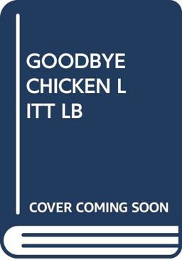 Goodbye, Chicken Little