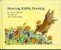 Morning, Rabbit, Morning Morning, Rabbit, Morning