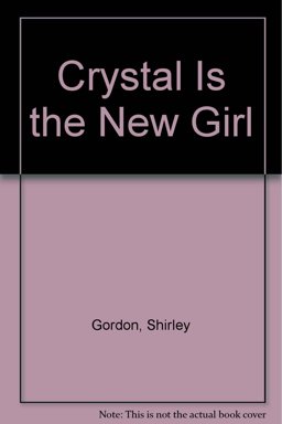 Crystal Is the New Girl