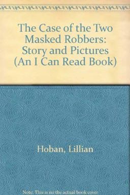 The Case of the Two Masked Robbers The Case of the Two Masked Robbers