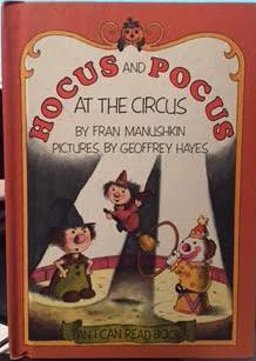 Hocus and Pocus at the Circus