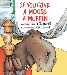 If You Give a Moose a Muffin  9780060244057 Front Cover