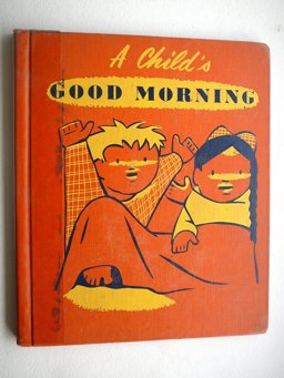 A Child's Good Morning Book