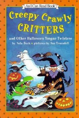 Creepy Crawly Critters and Other Halloween Tongue Twisters