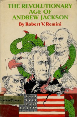 The Revolutionary Age of Andrew Jackson