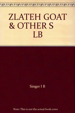 Zlateh the Goat and Other Stories