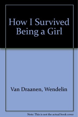 How I Survived Being a Girl