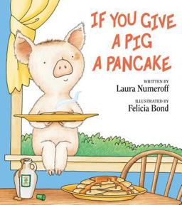 If You Give a Pig a Pancake  9780060266868 Front Cover