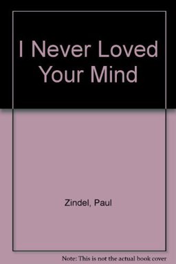 I Never Loved Your Mind I Never Loved Your Mind