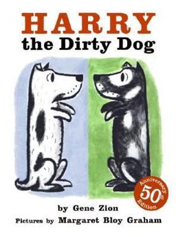 Harry the Dirty Dog Harry the Dirty Dog