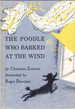 The Poodle Who Barked at the Wind