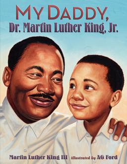 My Daddy, Dr. Martin Luther King, Jr  9780060280758 Front Cover