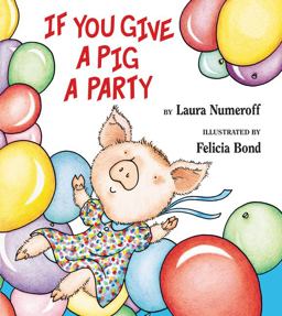 If You Give a Pig a Party  9780060283261 Front Cover