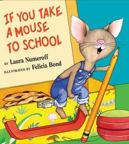 If You Take a Mouse to School  9780060283285 Front Cover