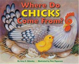 Where Do Chicks Come From?