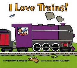 I Love Trains! I Love Trains!