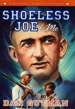 Shoeless Joe and Me Shoeless Joe and Me