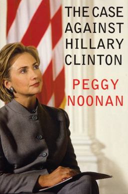 Case Against Hillary Clinton  9780060393403 Front Cover