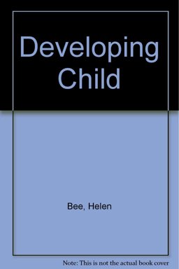The Developing Child The Developing Child