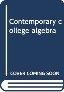 Contemporary College Algebra