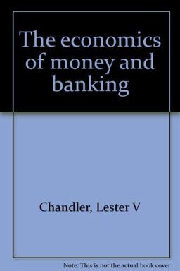 The Economics of Money and Banking