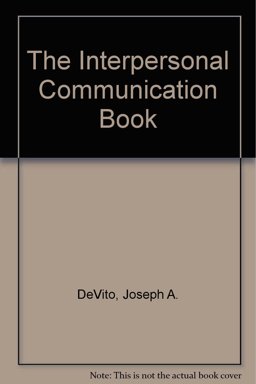 The Interpersonal Communication Book