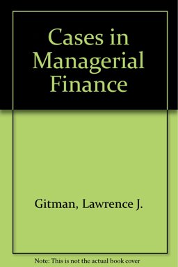 Cases in Managerial Finance