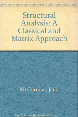 Structural Analysis A Classical and Matrix Approach 5th 9780060443412 Front Cover