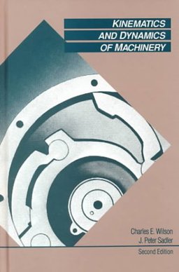 Kinematics and Dynamics of Machines 2nd 9780060444747 Front Cover