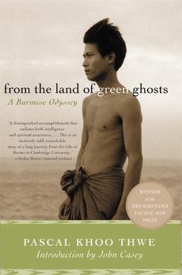 From the Land of Green Ghosts A Burmese Odyssey  9780060505233 Front Cover