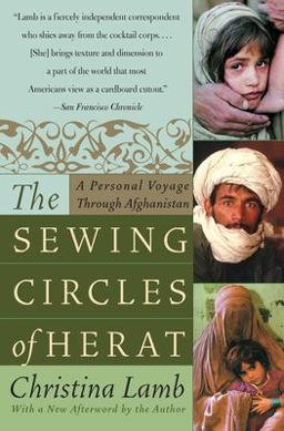Sewing Circles of Herat A Personal Voyage Through Afghanistan  9780060505271 Front Cover