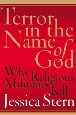 Terror in the Name of God Why Religious Militants Kill  9780060505325 Front Cover