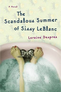 Scandalous Summer of Sissy Leblanc A Novel  9780060505882 Front Cover