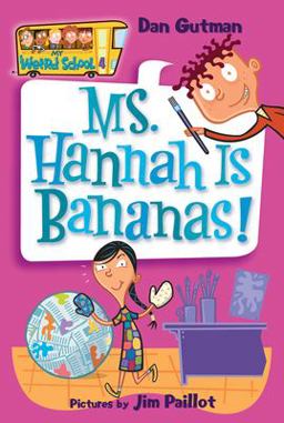 My Weird School #4: Ms. Hannah Is Bananas!  9780060507060 Front Cover