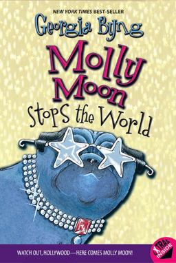 Molly Moon Stops the World  9780060514150 Front Cover