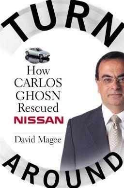 Turnaround How Carlos Ghosn Rescued Nissan  9780060514853 Front Cover