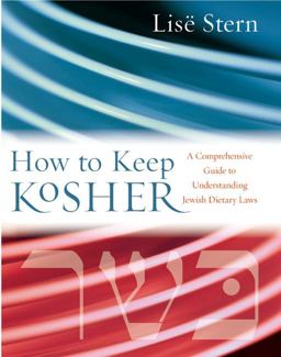How to Keep Kosher A Comprehensive Guide to Understanding Jewish Dietary Laws  9780060515003 Front Cover
