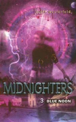 Midnighters #3: Blue Noon