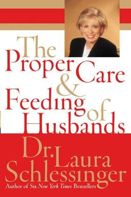 The Proper Care and Feeding of Husbands The Proper Care and Feeding of Husbands