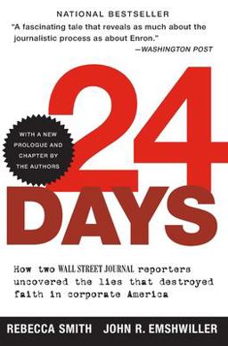 24 Days How Two Wall Street Journal Reporters Uncovered the Lies That Destroyed Faith in Corporate America  9780060520748 Front Cover