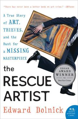Rescue Artist A True Story of Art, Thieves, and the Hunt for a Missing Masterpiece  9780060531188 Front Cover