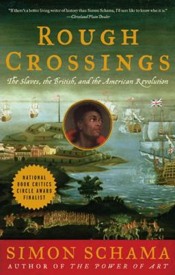 Rough Crossings The Slaves, the British, and the American Revolution  9780060539177 Front Cover