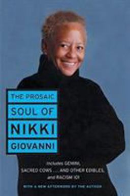 Prosaic Soul of Nikki Giovanni  9780060541347 Front Cover