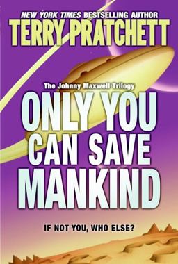 Only You Can Save Mankind  9780060541873 Front Cover