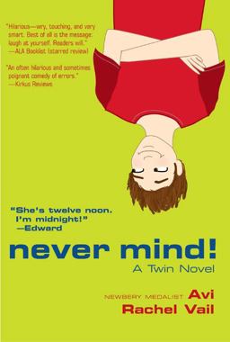 Never Mind! A Twin Novel  9780060543167 Front Cover
