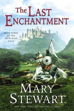 Last Enchantment Book Three of the Arthurian Saga  9780060548278 Front Cover