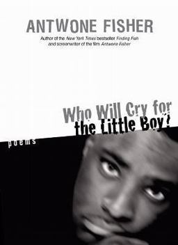 Who Will Cry for the Little Boy? Poems  9780060549329 Front Cover