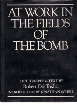 At Work in the Fields of the Bomb