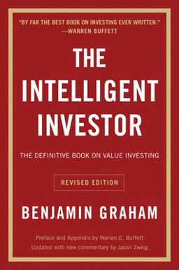 Intelligent Investor Rev Ed The Definitive Book on Value Investing 4th 9780060555665 Front Cover
